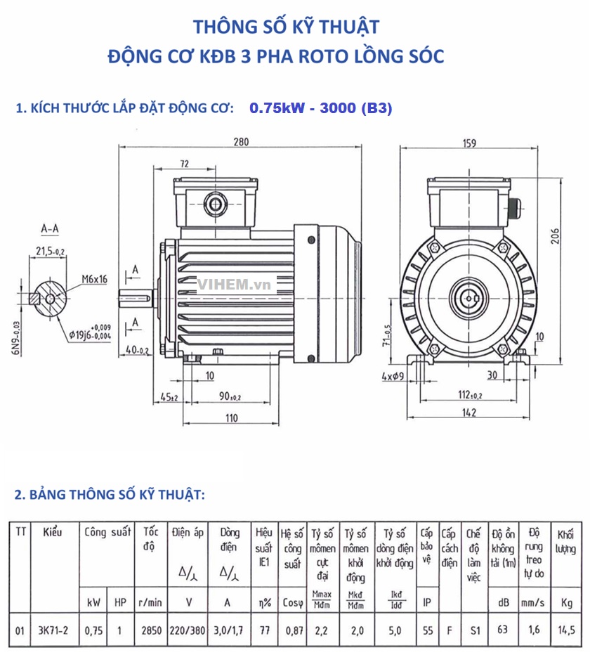 BẢN VẼ KỸ THUẬT MOTOR 0.75KW - 2P (vòng tua 2850- 3000 RPM) HEM VIHEM