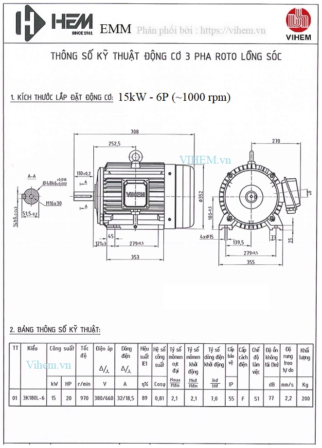 Bản vẽ kỹ thuật & kích thước lắp đặt Động cơ 15kW - 6P (tốc độ 970 - 1000 r/min) HEM VIHEM kiểu lắp chân đế B3