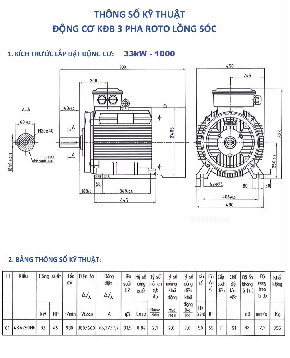 Bản vẽ lắp đặt và thông số kỹ thuật Động cơ điện 3 pha 33kW (45HP) tốc độ ~1000 r/min (6 cực) HEM VIHEM chuẩn hãng
